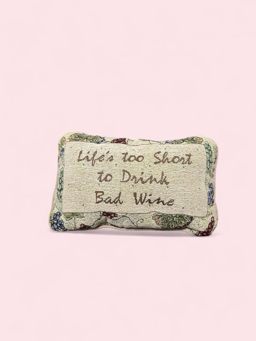 Decorative Throw Pillow - "Life's Too Short to Drink Bad Wine" - Beige